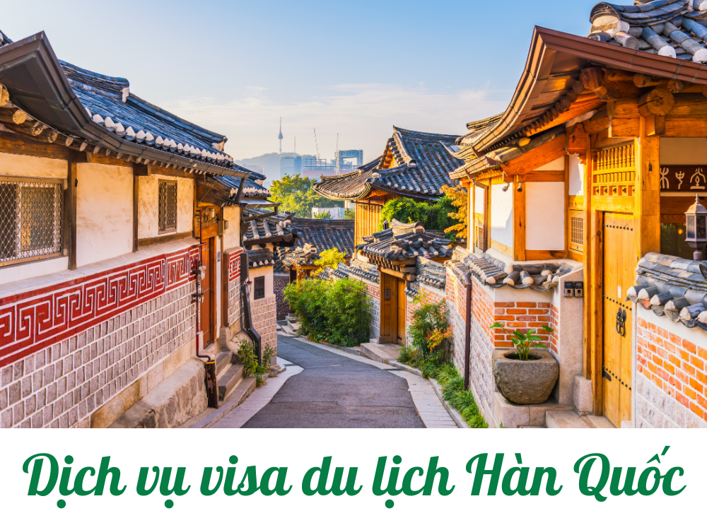 DỊCH VỤ XIN VISA HÀN QUỐC TRỌN GÓI